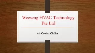 World’s Best Air Cooled Chiller in Singapore