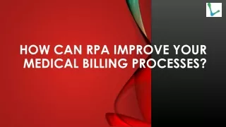 How Can RPA Improve Your Medical Billing Processes?