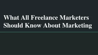 What All Freelance Marketers Should Know About Marketing
