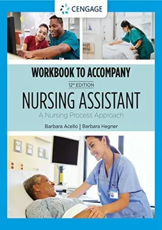 DOWNLOAD Student Workbook for Acello Hegner s Nursing Assistant A Nursing