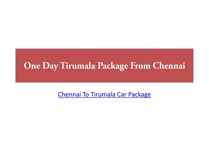 one day tirumala package from chennai