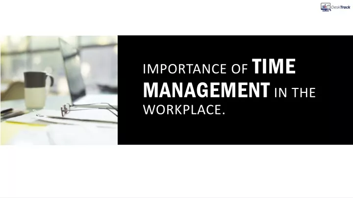 importance of time management in the workplace