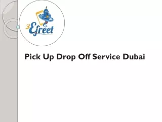 Pick Up Drop Off Service Dubai