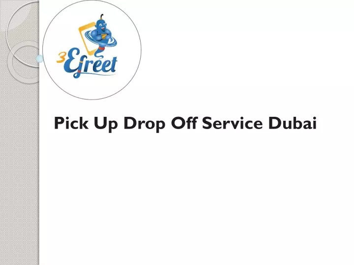 pick up drop off service dubai