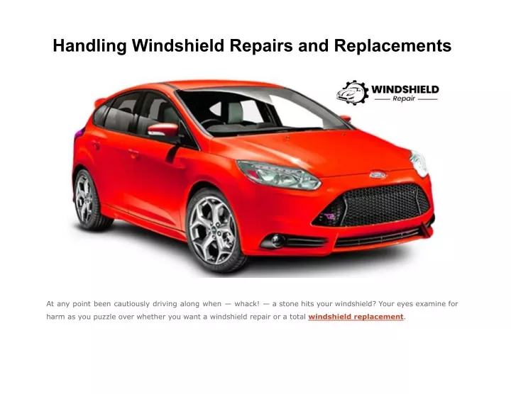 handling windshield repairs and replacements