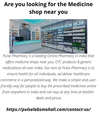 Are you looking for the Medicine shop near you