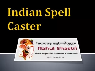Indian Spell Caster \\\ Love Spell Caster \\ Call Us  91-8289009069