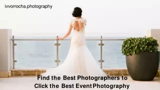 Find the Best Photographers to Click the Best Event Photography