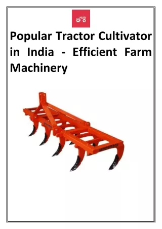 Popular Tractor Cultivator in India - Efficient Farm Machinery