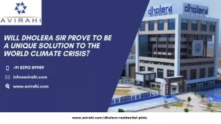 Will Dholera Sir prove to be A Unique Solution to the World Climate Crisis?