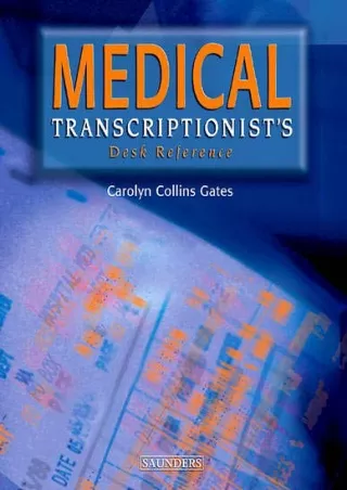 READING Medical Transcriptionist s Desk Reference