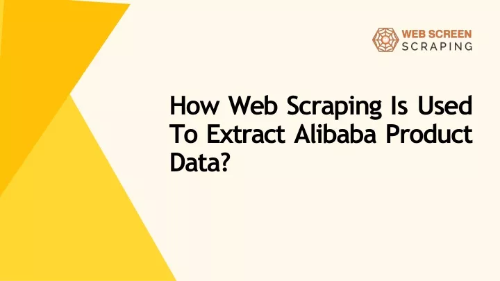 how web scraping is used to extract alibaba product data