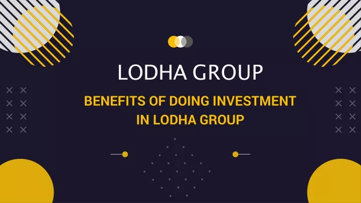 lodha group benefits of doing investment in lodha group
