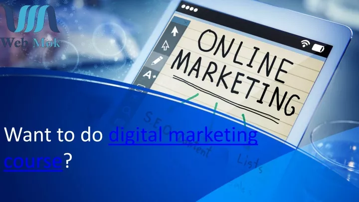 want to do digital marketing course