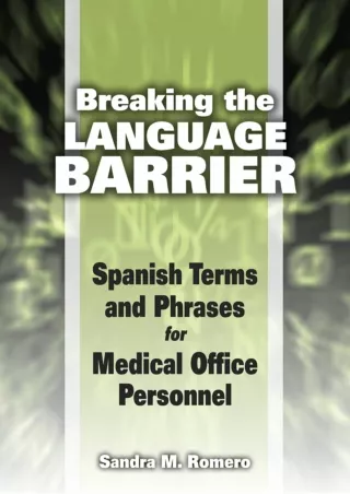 EBOOK Breaking the Language Barrier Spanish Terms and Phrases for Medical