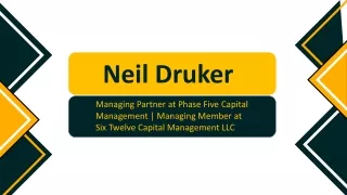 Neil Druker - A Results-oriented Professional