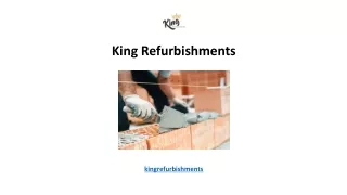 king refurbishments