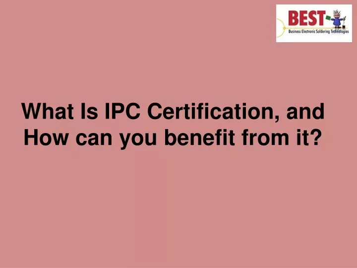 what is ipc certification and how can you benefit