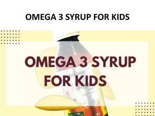 OMEGA 3 SYRUP FOR KIDS