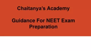 chaitanya s academy guidance for neet exam preparation