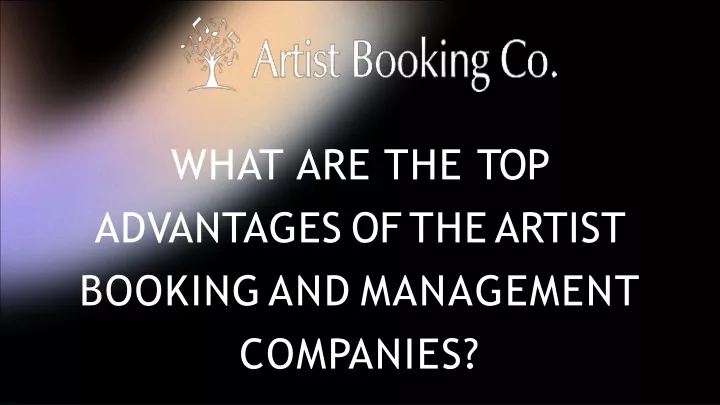 what are the top advantages of the artist booking