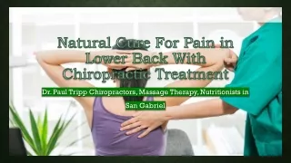 Natural Cure For Pain In Lower Back With Chiropractic Treatment San Gabriel