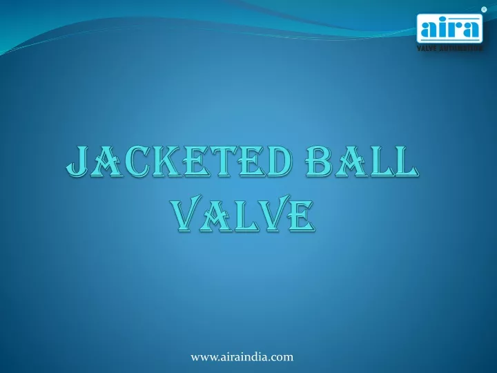j acketed ball valve