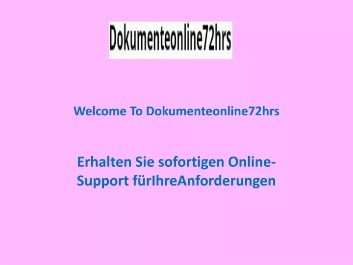 welcome to dokumenteonline72hrs