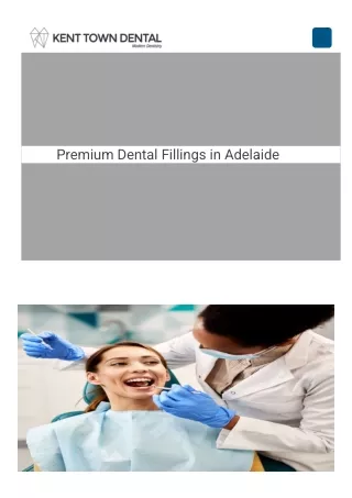 The Wonderful World Of Dental Fillings Adelaide | Kent Town Dental