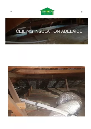 The Importance of Having Ceiling Insulation  Adelaide | Cosywrap