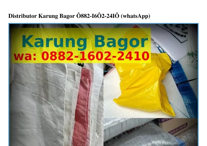 distributor karung bagor 882 i6 2 24i whatsapp