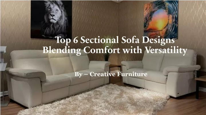 top 6 sectional sofa designs blending comfort with versatility