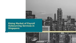 Rising Market of Payroll Outsourcing Services in Singapore