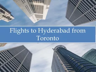 Cheapest Flights to Hyderabad from Toronto |Flyopedia