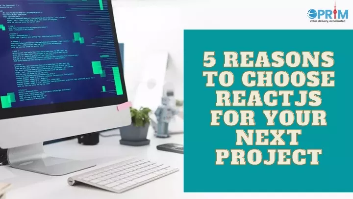 5 reasons 5 reasons to choose to choose reactjs