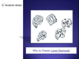 Why to choose Loose Diamonds