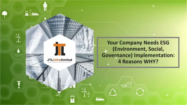 your company needs esg environment social governance implementation 4 reasons why