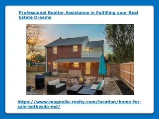 Professional Realtor Assistance in Fulfilling your Real Estate Dreams
