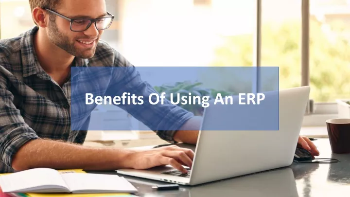 benefits of u sing a n erp