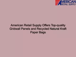 american retail supply offers top quality