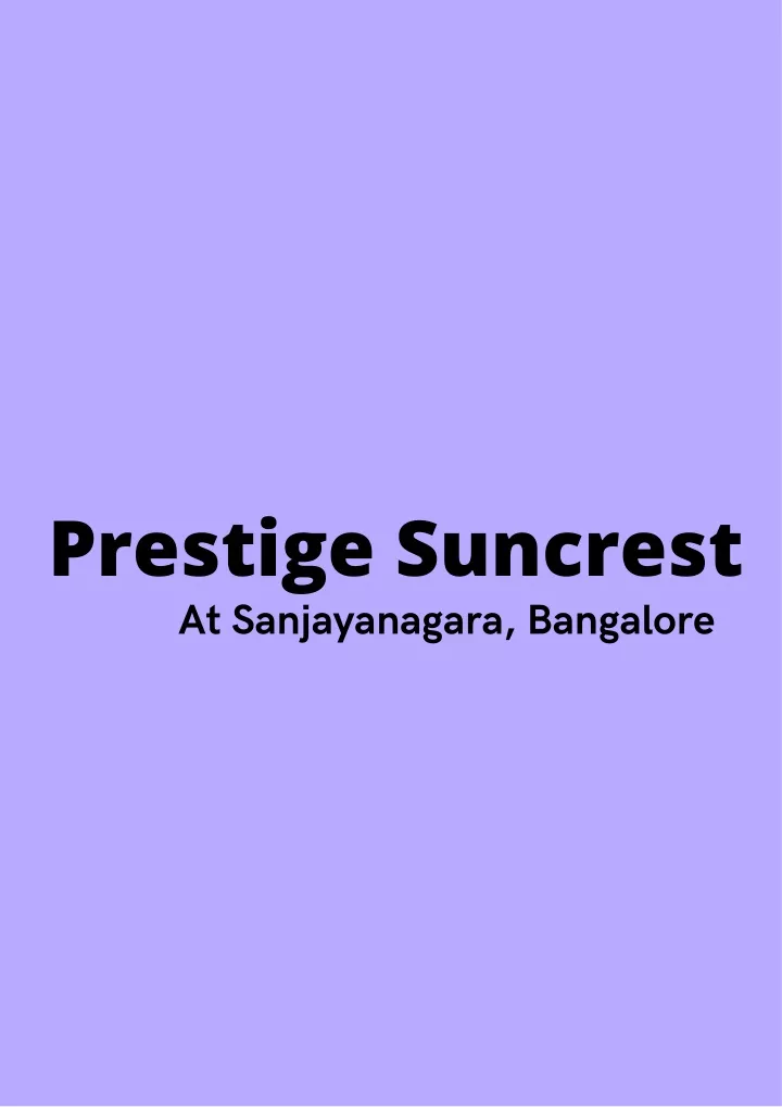 prestige suncrest at sanjayanagara bangalore