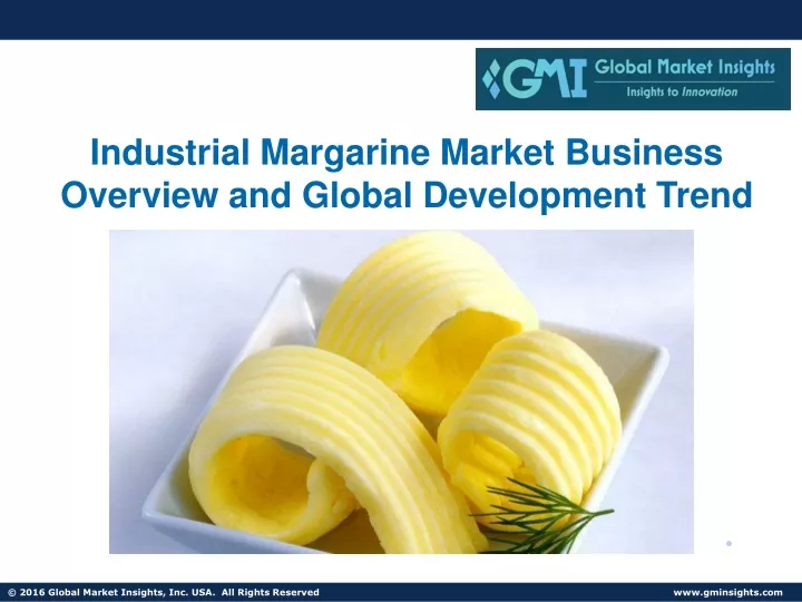industrial margarine market business overview