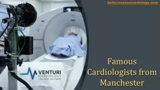 Famous Cardiologists from Manchester