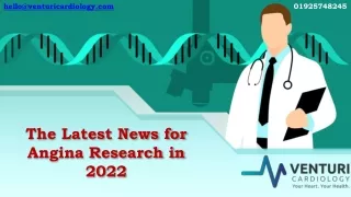 The Latest News for Angina Research in 2022