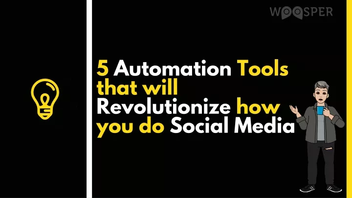 5 automation tools that will revolutionize