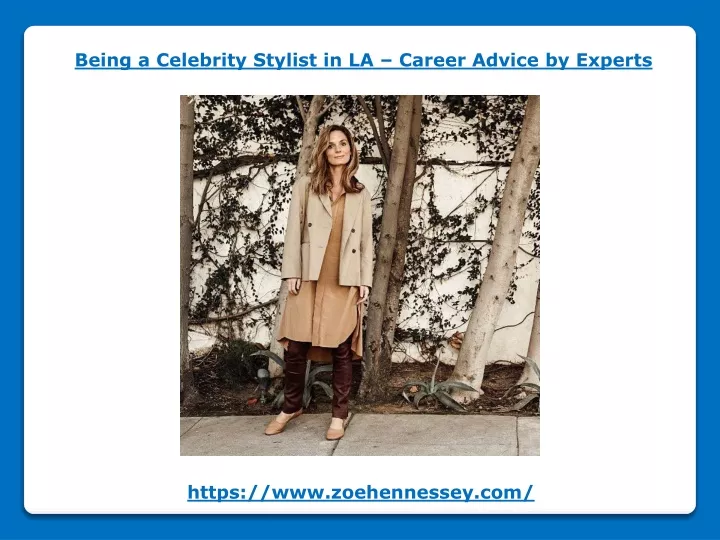 being a celebrity stylist in la career advice