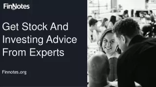 Get Stock And Investing Advice From Experts
