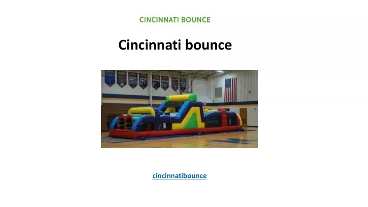 cincinnati bounce