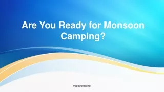 Are You Ready for Monsoon Camping?