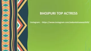 bhojpuri top actress